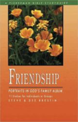 Friendship : Portraits in God's Family Album