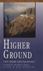 Higher Ground : Steps Toward Christian Maturity