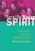 Send Out Your Spirit : A Confirmation Candidate's Handbook for Faith