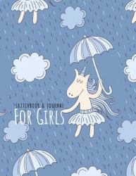 Sketchbook& Journal for Girls : Blank Drawing Book. Extra Large, 8. 5x11 110 Pages for Designs Sketches Drawing Doodle Note Taking. Unlined Notebook Journal