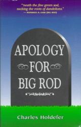 Apologies For Big Rod
