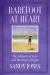 Barefoot at Heart : The Alchemy of Love and the Power of Light