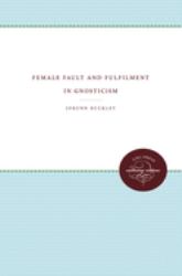 Female Fault and Fulfilment in Gnosticism