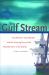 The Gulf Stream : Tiny Plankton, Giant Bluefin, and the Amazing Story of the Powerful River in the Atlantic