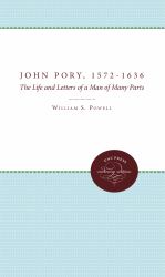 John Pory, 1572-1636 : The Life and Letters of a Man of Many Parts