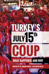 Turkey's July 15th Coup : What Happened and Why