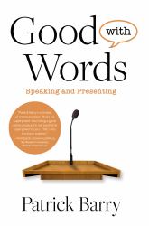 Good with Words : Speaking and Presenting