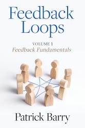 Feedback Loops : How to Give and Receive High-Quality Feedback