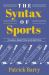 The Syntax of Sports, Class 6 : Drafting and Editing