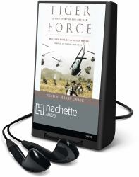 Tiger Force : A True Story of Men and War
