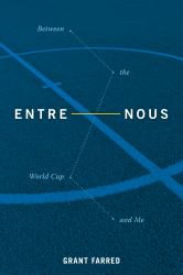 Entre Nous : Between the World Cup and Me