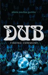 Dub : Finding Ceremony