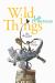 Wild Things : The Disorder of Desire Wild Things : The Disorder of Desire