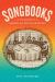 Songbooks : The Literature of American Popular Music