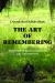 The Art of Remembering : Essays on African American Art and History The Art of Remembering : Essays on African American Art and History