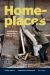 Homeplaces : Dwelling and Habitability in Critical Times