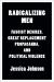 Radicalizing Men : Fascist Desires, Great Replacement Propaganda, and Political Violence