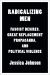 Radicalizing Men : Fascist Desires, Great Replacement Propaganda, and Political Violence