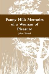 Fanny Hill : Memoirs of a Woman of Pleasure