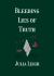 Bleeding Lies of Truth