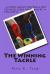 The Winning Tackle : A Story about Football for Teenage Girls (and Maybe a Few Boys)