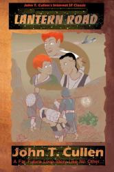 Lantern Road : Early Internet Science Fiction Classic - Anniversary Edition