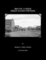 Bryant: a Creek Indian Nation Townsite