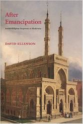 After Emanopation : Jewish Religious Responses to Modernity