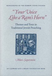 Your Voice Like a Ram's Horn : Themes and Texts in Traditional Jewish Preaching
