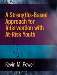 A Strengths-Based Approach for Intervention with at-Risk Youth
