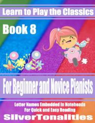 Learn to Play the Classics Book 8