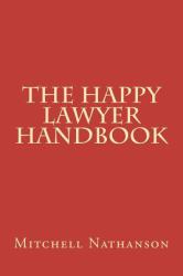 The Happy Lawyer Handbook
