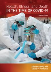 Health, Illness, and Death in the Time of COVID-19
