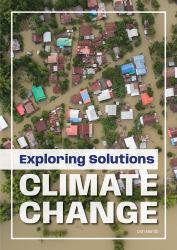 Exploring Solutions : Climate Change