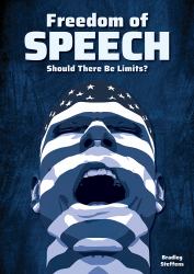 Freedom of Speech : Should There Be Limits?