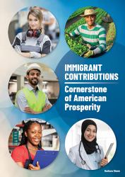 Immigrant Contributions : Cornerstone of American Prosperity