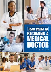 Teen Guide to Becoming a Medical Doctor