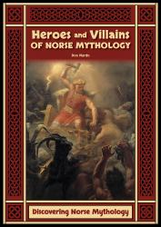 Heroes and Villains of Norse Mythology