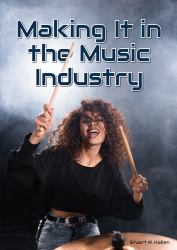 Making It in the Music Industry