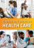 Exploring Careers in Health Care Exploring Careers in Health Care