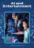 AI and Entertainment AI and Entertainment