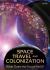 Space Travel and Colonization: : What Does the Future Hold?