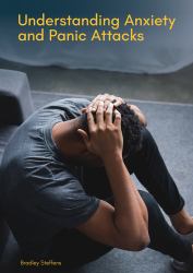 Understanding Anxiety and Panic Attacks