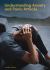 Understanding Anxiety and Panic Attacks Understanding Anxiety and Panic Attacks