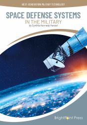 Space Defense Systems in the Military
