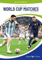 The Greatest World Cup Matches