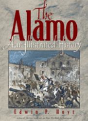 The Alamo : An Illustrated History