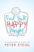 Find Your Happy Weight - Without a Diet! : The Neuroscience of Weight Loss