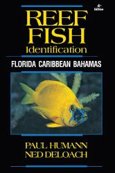 Reef Fish Identification 4th Edition : Florida, Caribbean, Bahamas