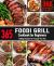 Foodi Grill Cookbook for Beginners : 365 Grilling Recipes All Through the Year (Foodi Grill Cookbook)